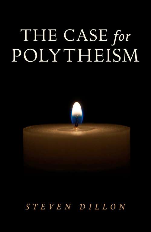 Book cover of The Case for Polytheism