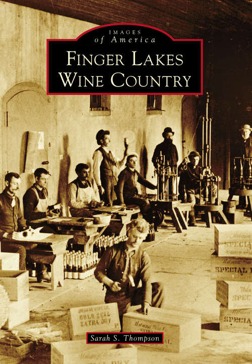 Book cover of Finger Lakes Wine Country (Images of America)