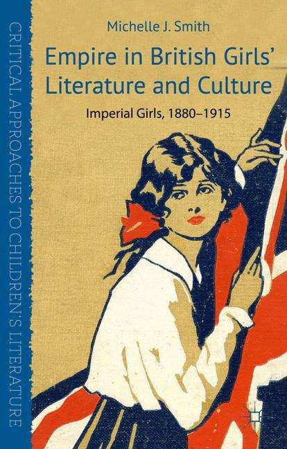 Empire in British Girls’ Literature and Culture