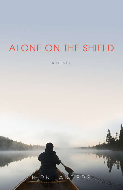 Book cover of Alone on the Shield: A Novel