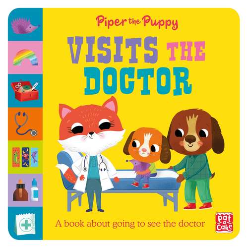 Piper the Puppy Visits the Doctor (First Experiences #2)