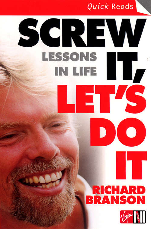 Book cover of Screw It, Let's Do It: Lessons In Life