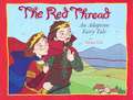 The Red Thread: An Adoption Fairy Tale