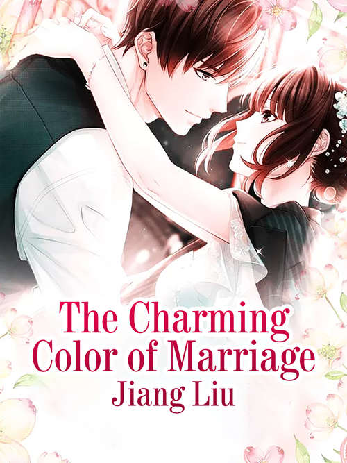 The Charming Color of Marriage: Volume 1 (Volume 1 #1)