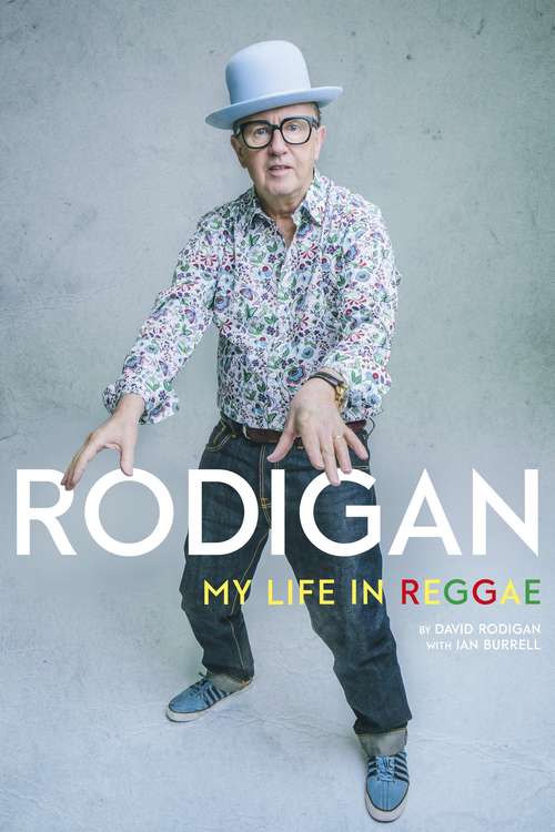Book cover of Rodigan: My Life in Reggae
