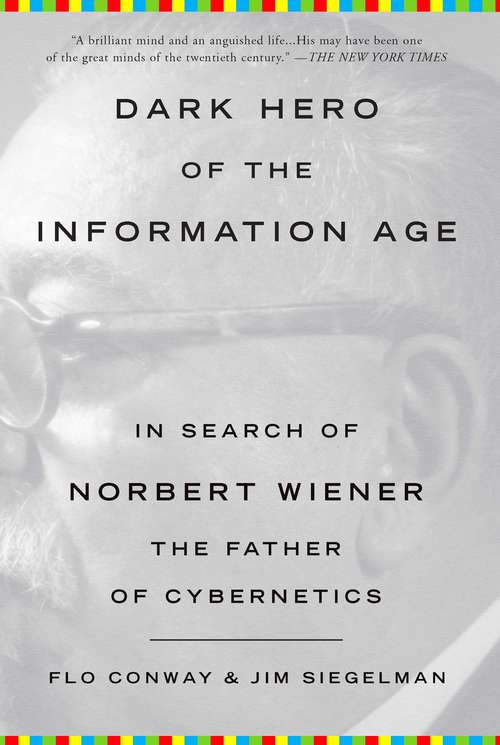 Book cover of Dark Hero of the Information Age