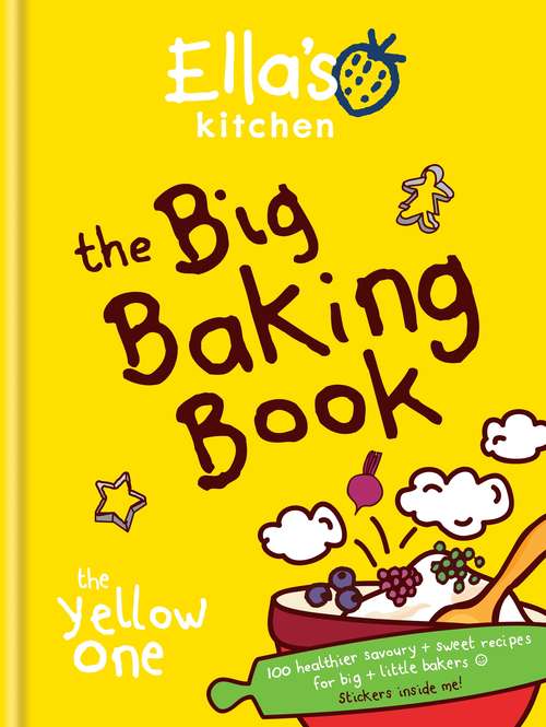 Book cover of Ella's Kitchen: The Big Baking Book
