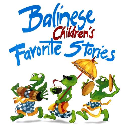 Book cover of Balinese Children's Favorite Stories