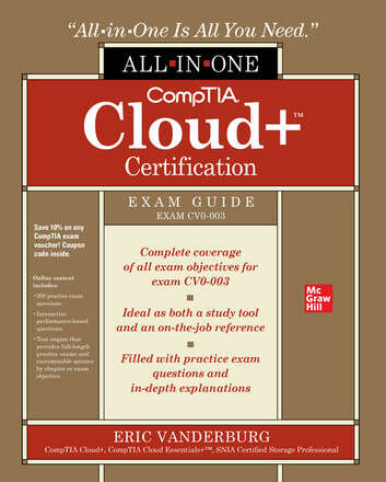 Book cover of CompTIA Cloud+™ Certification All-in-One Exam Guide (Exam CV0-003)