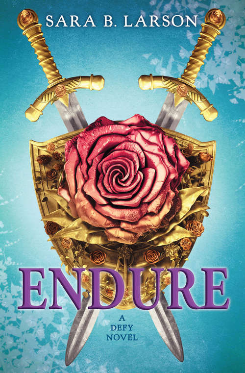 Book cover of Endure (Defy, Book 3)