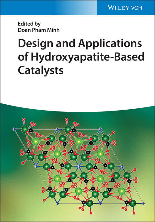 Book cover of Design and Applications of Hydroxyapatite-Based Catalysts