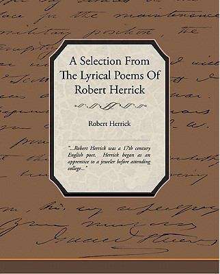 Book cover of A Selection from the Lyrical Poems of Robert Herrick
