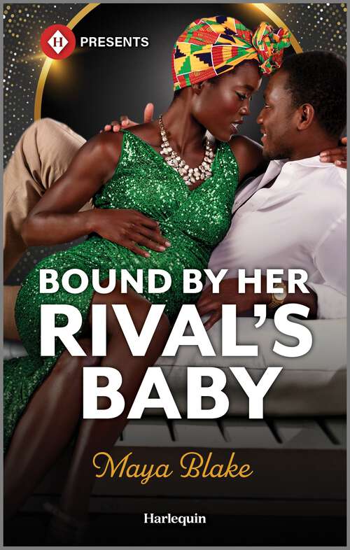 Book cover of Bound by Her Rival's Baby: A Scandalous Romance (Reissue) (Ghana's Most Eligible Billionaires)