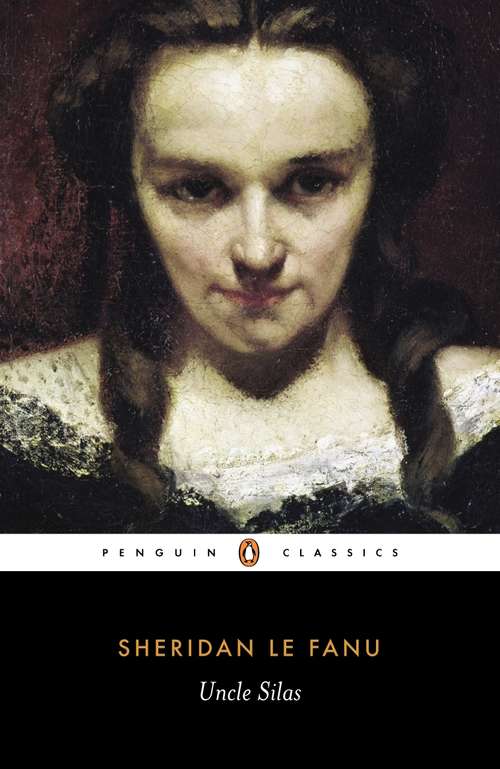 Book cover of Uncle Silas (Penguin Modern Classics)