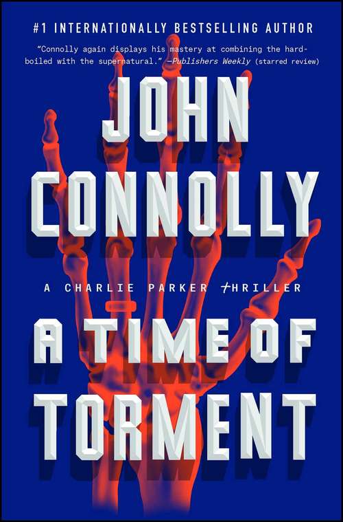 Book cover of A Time of Torment: A Charlie Parker Thriller