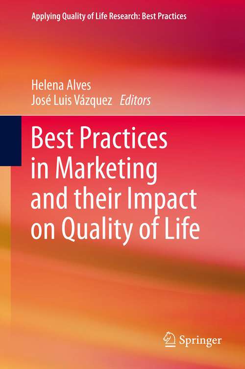 Book cover of Best Practices in Marketing and their Impact on Quality of Life (Applying Quality of Life Research)