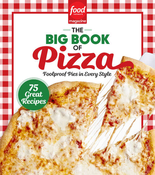 Book cover of Food Network Magazine The Big Book of Pizza
