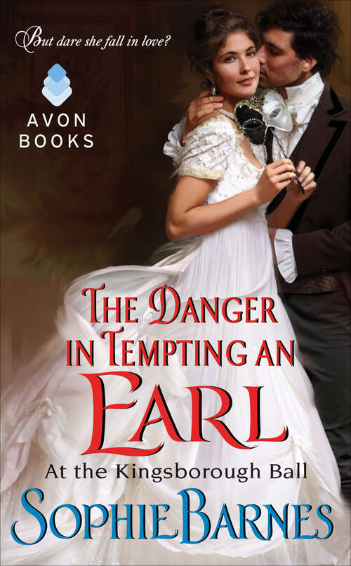 Book cover of The Danger in Tempting an Earl: At the Kingsborough Ball (At The Kingsborough Ball Ser. #3)