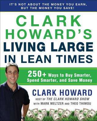 Book cover of Clark Howard's Living Large in Lean Times