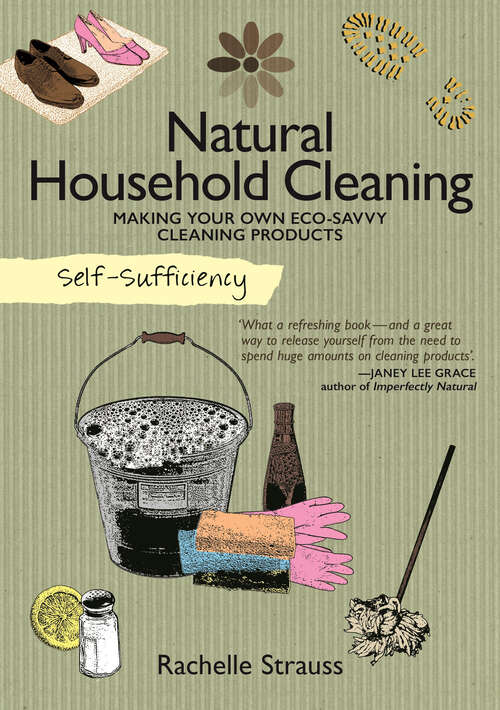 Book cover of Natural Household Cleaning: Making Your Own Eco-Savvy Cleaning Products (Self-Sufficiency)