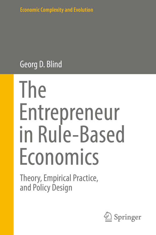 Book cover of The Entrepreneur in Rule-Based Economics
