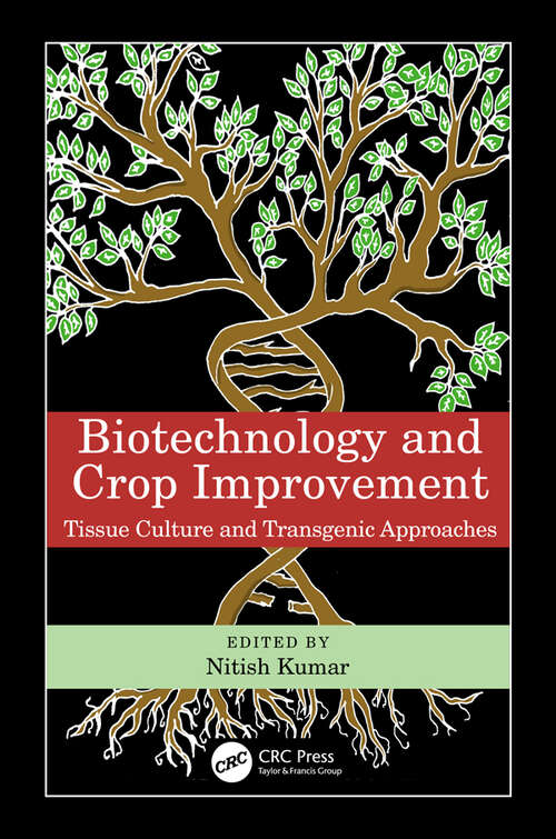 Book cover of Biotechnology and Crop Improvement: Tissue Culture and Transgenic  Approaches