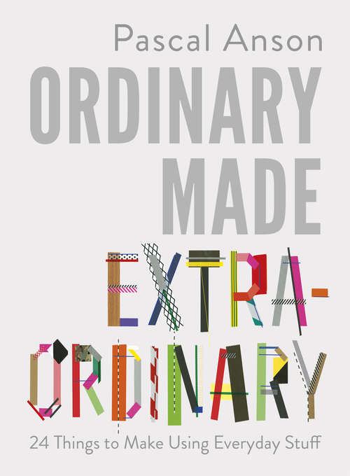 Book cover of Ordinary Made Extraordinary