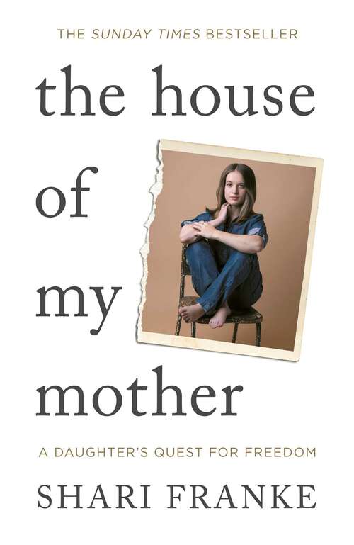 Book cover of The House of My Mother: A Daughter's Quest for Freedom