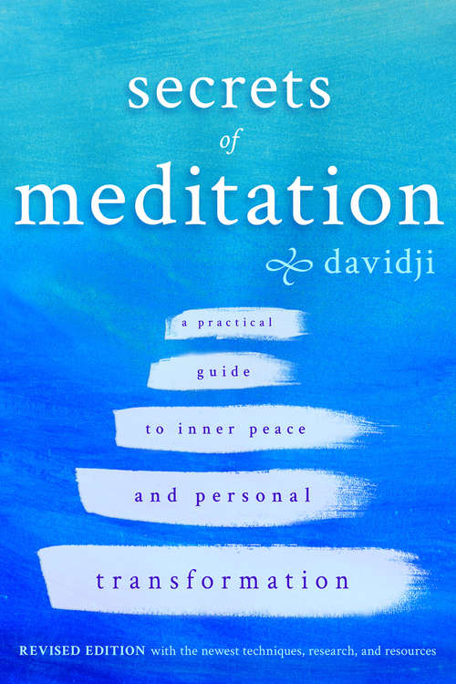Book cover of Secrets of Meditation: A Practical Guide To Inner Peace And Personal Transformation - Revised Edition