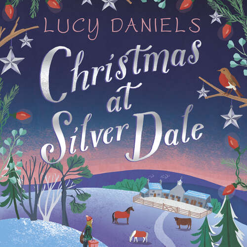 Book cover of Christmas at Silver Dale: the perfect Christmas romance for 2019 - featuring the original characters in the Animal Ark series! (Animal Ark Revisited #6)