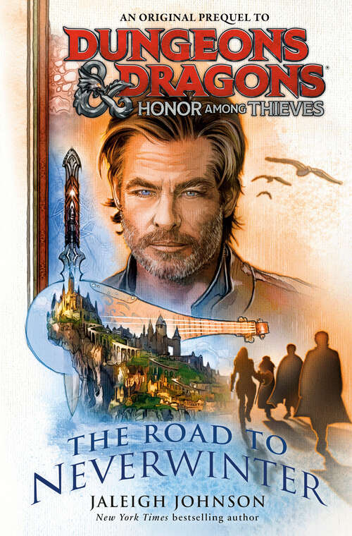 Book cover of Dungeons & Dragons: Honor Among Thieves: The Road to Neverwinter (Dungeons & Dragons)