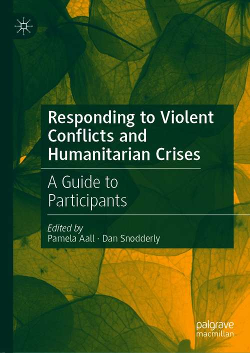 Responding to Violent Conflicts and Humanitarian Crises: A Guide to Participants