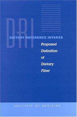 Book cover of Dietary Reference Intakes Proposed Definition of Dietary Fiber