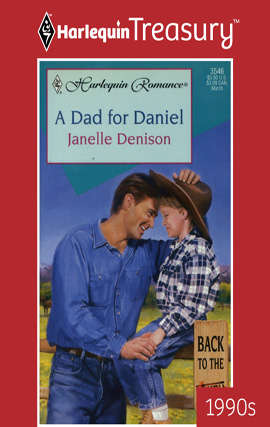 A Dad for Daniel (Back to the Ranch #16)