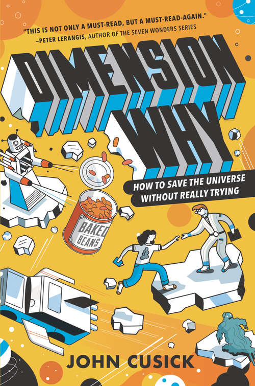 Book cover of Dimension Why #1: How to Save the Universe Without Really Trying (Dimension Why #1)