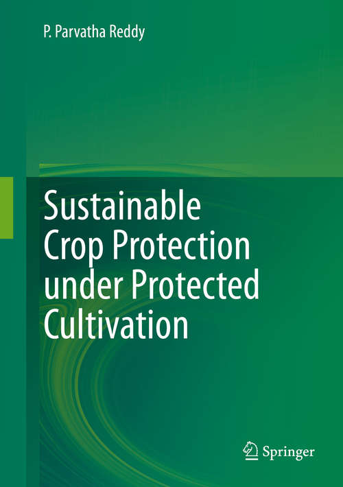 Book cover of Sustainable Crop Protection under Protected Cultivation