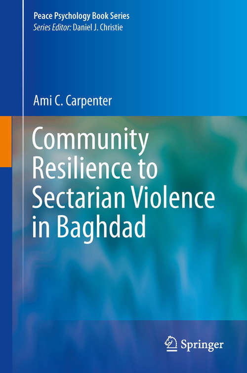 Book cover of Community Resilience to Sectarian Violence in Baghdad (Peace Psychology Book Series)