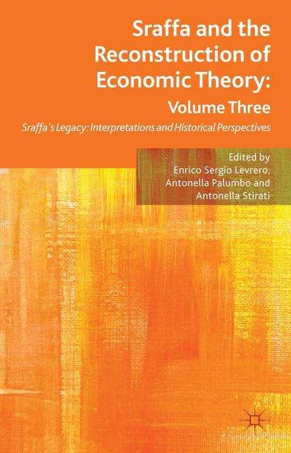 Book cover of Sraffa and the Reconstruction of Economic Theory: Volume Three