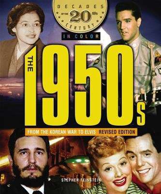 Book cover of The 1950s: From the Korean War to Elvis (Decades of the 20th Century)