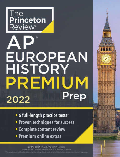 Book cover of Princeton Review AP European History Premium Prep, 2022: 6 Practice Tests + Complete Content Review + Strategies & Techniques (College Test Preparation)