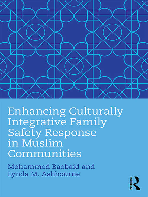 Book cover of Enhancing Culturally Integrative Family Safety Response in Muslim Communities