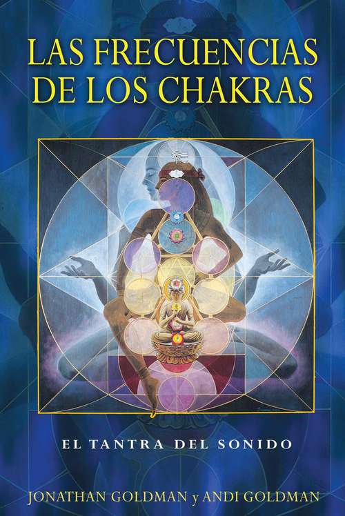 Book cover of Las frecuencias de los chakras: El tantra del sonido
