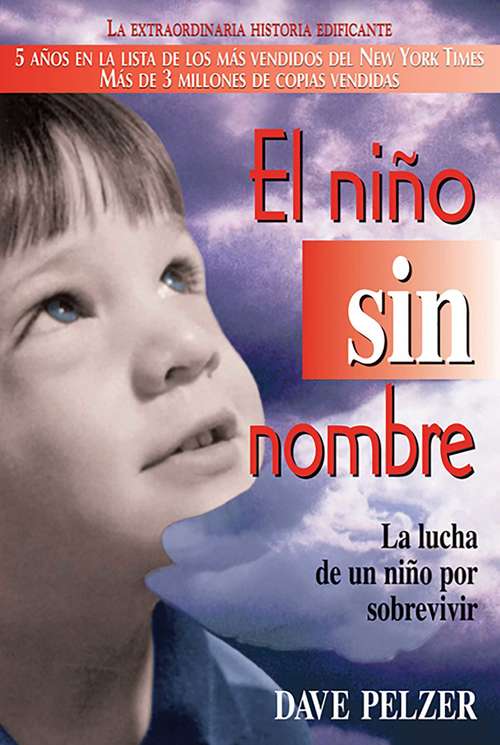 Book cover of El Niño Sin Nombre: La lucha de un niño por sobrevivir