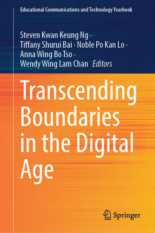 Book cover of Transcending Boundaries in the Digital Age (Educational Communications and Technology Yearbook)