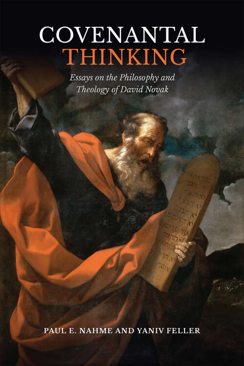 Book cover of Covenantal Thinking: Essays on the Philosophy and Theology of David Novak (The Kenneth Michael Tanenbaum Series in Jewish Studies)