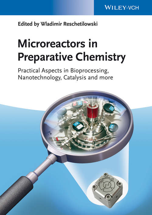 Book cover of Microreactors in Preparative Chemistry