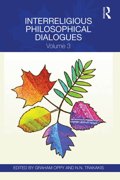 Interreligious Philosophical Dialogues: Volume 3