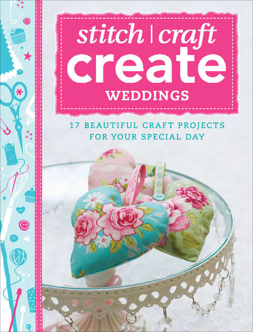 Book cover of Stitch, Craft, Create: Weddings
