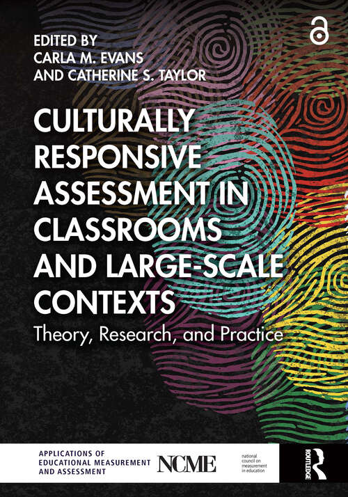 Book cover of Culturally Responsive Assessment in Classrooms and Large-Scale Contexts: Theory, Research, and Practice (1) (NCME APPLICATIONS OF EDUCATIONAL MEASUREMENT AND ASSESSMENT)