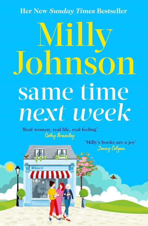 Book cover of Same Time Next Week: Everything changes, but true friendship is forever